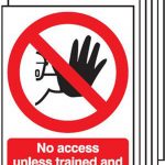 no access unless trained and authorised signs