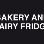bakery and dairy fridge sign