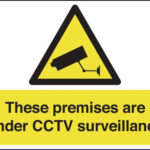 these premises are under cctv surveillance sign