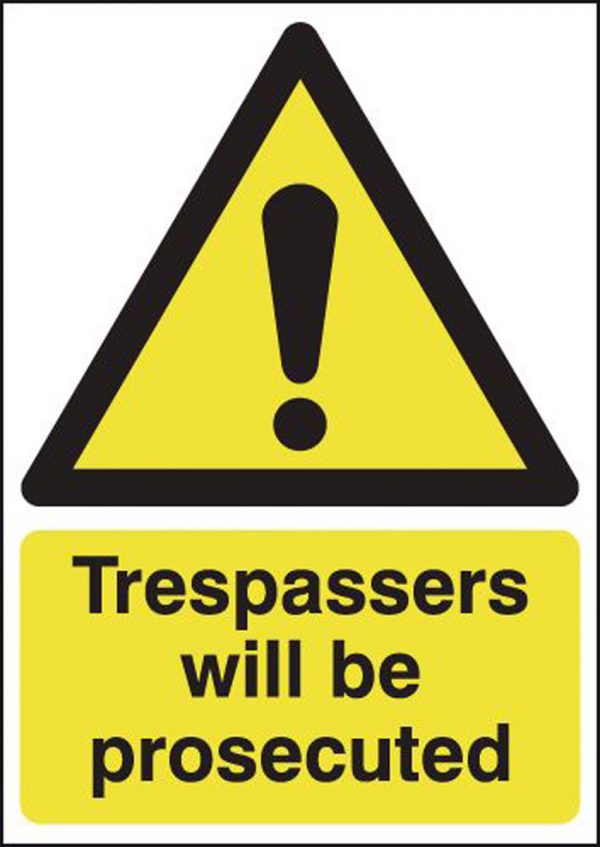 trespassers will be prosecuted sign uk