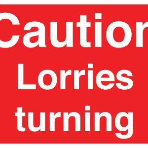 Caution Lorries Turning Sign