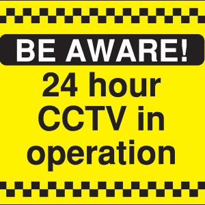 be aware 24 hour cctv sign