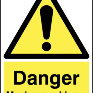 danger moving machinery sign