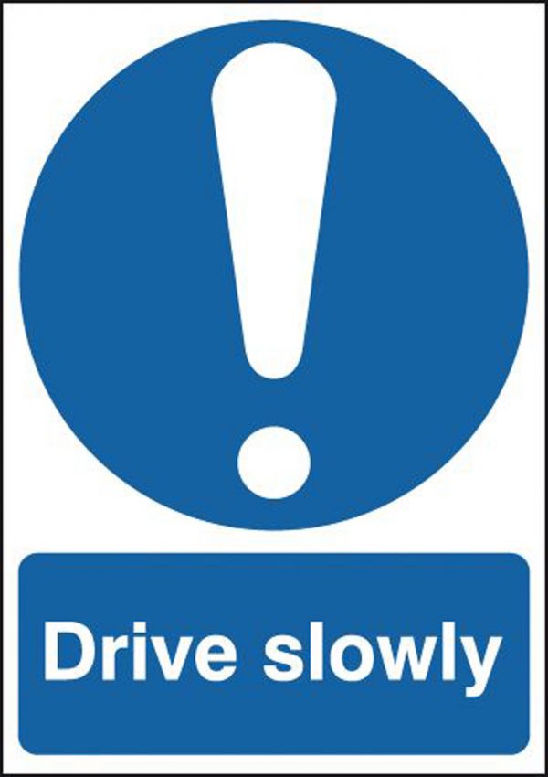 MASL01051S.jpg drive slowly safety sign