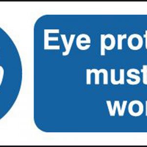 Eye Protection Must Be Worn Sign