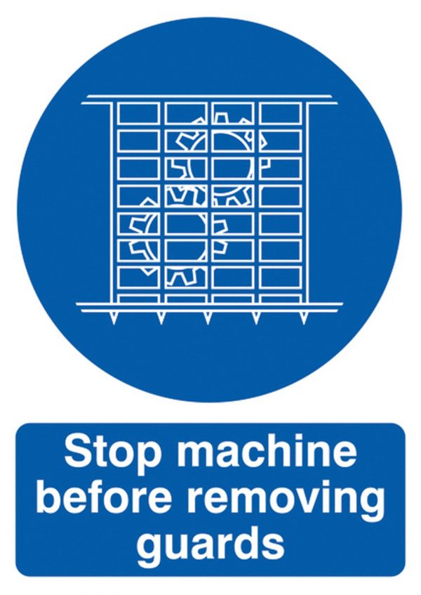 stop machine before removing guards sign