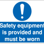 safety equipment is provided sign