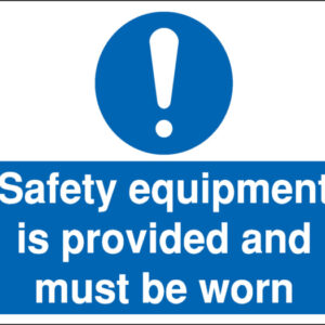 safety equipment is provided sign