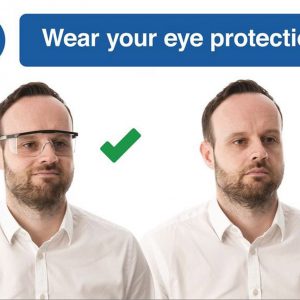 Wear Eye Protection Safety Sign
