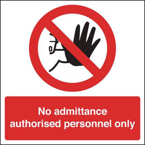 MLSL01508R.jpg No Admittance Authorised Personnel Only Sign