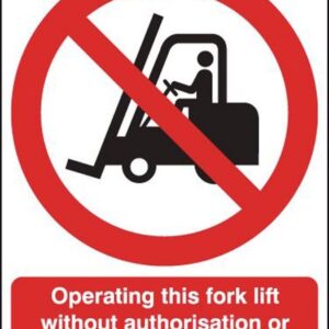 Operating This Fork Lift Prohibited Sign