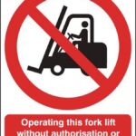 Operating This Fork Lift Prohibited Sign