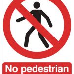 No Pedestrian Access Sign