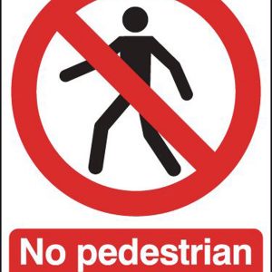 No Pedestrian Access Sign