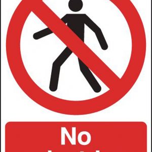 No Pedestrians Allowed Sign