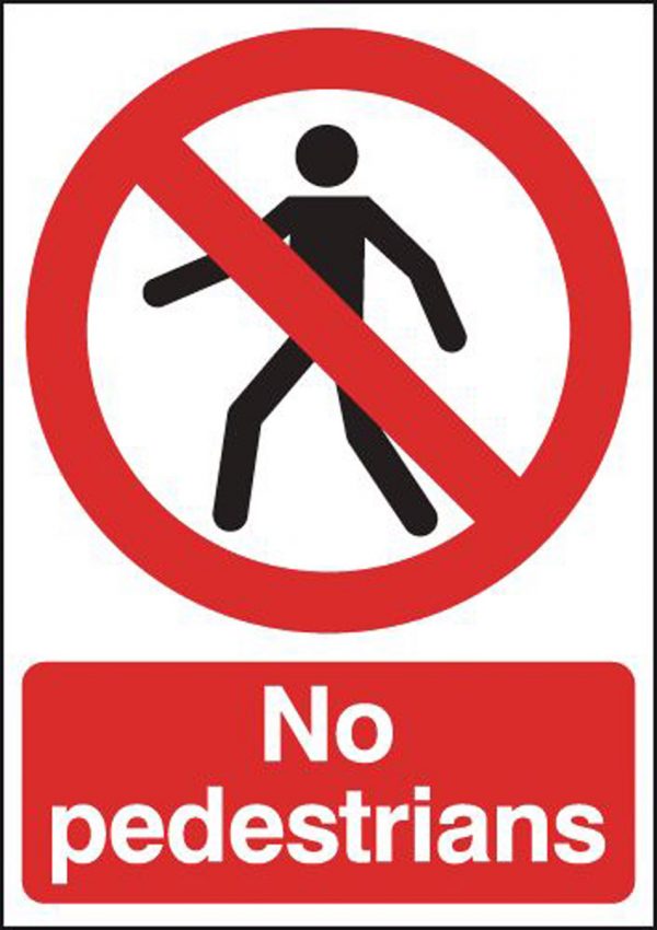 No Pedestrians Allowed Sign