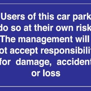 car parking at owners risk sign