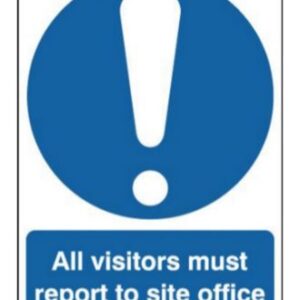 report to site office sign