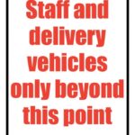 staff and deliveries only sign